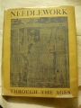 Cover of Needlework Through the Ages, 1928.