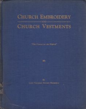 Cover of &#039;Church Embroidery and Church Vestments&#039;, 1939.
