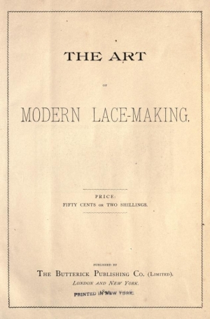 Cover of &#039;The Art of Modern Lace Making&#039;, 1891.