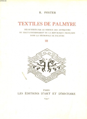 Title page of Pfister&#039;s Textiles de Palmyre III, 1940.